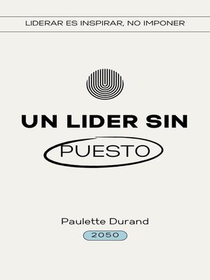 cover image of Un Lider sin Puesto